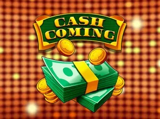 Cash Coming